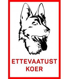 "Ettevaatust koer" silt